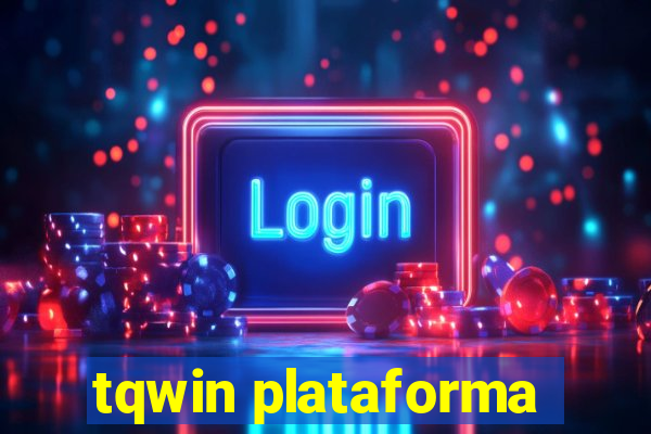 tqwin plataforma